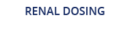 Renal Dosing Chart
